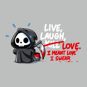 Live, Laugh, Kill